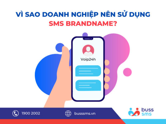 Vì sao doanh nghiệp cần sử dụng SMS Brandname?