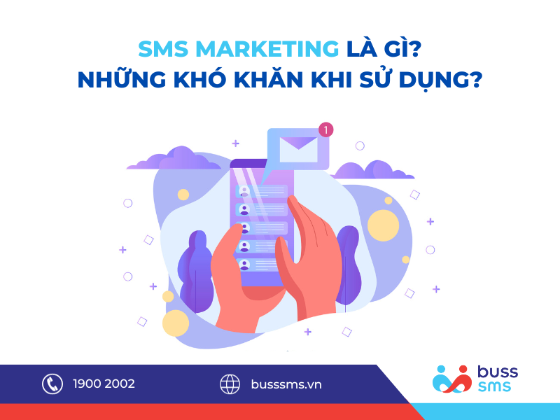 SMS MARKETING LÀ GÌ? NHỮNG KHÓ KHĂN KHI SỬ DỤNG?