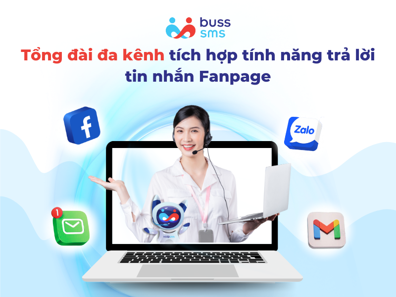 Tổng đài đa kênh tích hợp tính năng trả lời tin nhắn Fanpage