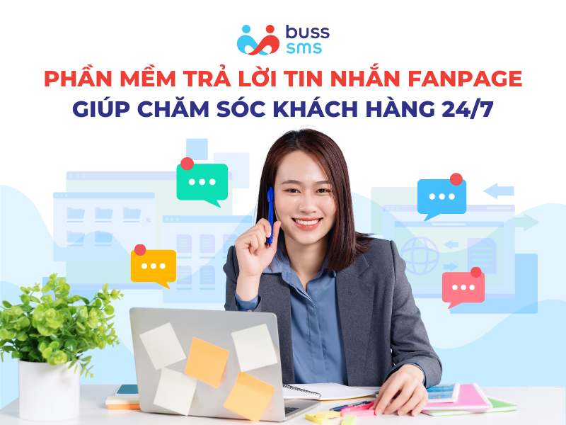 Phần mềm trả lời tin nhắn fanpage giúp chăm sóc khách hàng 24/7