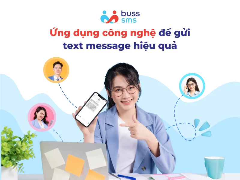 Ứng dụng công nghệ để gửi text message hiệu quả
