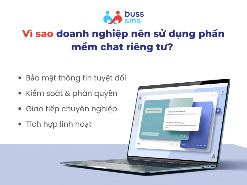 Vì sao doanh nghiệp nên sử dụng phần mềm chat riêng tư? 